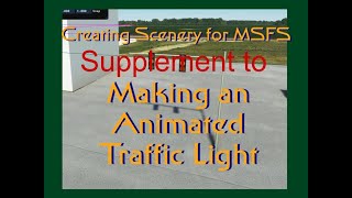 Creating Scenery for MSFS: Traffic Lights Supplemental