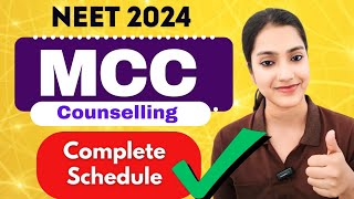 MCC counselling Complete Schedule 2024 | NEET counselling all important dates | NEET updates 2024