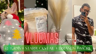 VLOGMAS DAY 13 | RUDE PEOPLE + STARBUCKS FAIL + HOME GOODS RETURNS + PREP FOR TACO TUESDAY + MORE