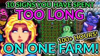 10 SIGNS you have been PLAYING on a farm for TOO LONG! | Stardew Valley