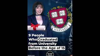 9 People Who Graduated from University Before the Age of 15