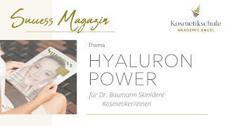 Kosmetikschule Akademie Engel | Success Magazin: Hyaluron Power