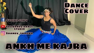 MIX ANKH ME KAJRA | MENE PAYAL HAI CHANKAI | URVASHI KIRAN SHARMA | SANDY DANCE STUDIO | BOLLYBELLY