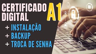 Como realizar a instalação do Certificado Digital A1 / Backup Certificado Digital / Troca de Senha