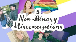 5 Misconceptions About Being Non Binary (Subs)