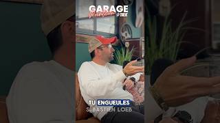 Il engueule Sébastien LOEB 😱 Garage Pointcom Podcast