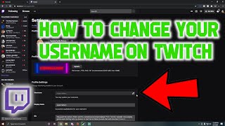 How to change your username on Twitch