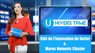 Cité de l'innovation de Settat et Maroc Numeric Cluster, un tandem au service de l'innovation