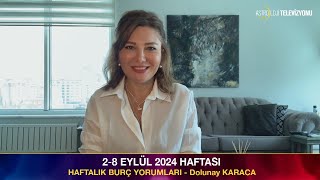 2-8 Eylül 2024 Haftası Burç Yorumları - Dolunay KARACA