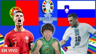 🔴PORTUGAL vs  ESLOVENIA EN VIVO | OCTAVOS DE FINAL |  EUROCOPA 2024🔴