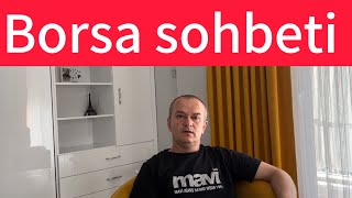 Borsa sohbeti video 25