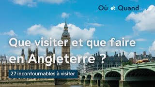 Que visiter et que faire en Angleterre ? 27 lieux INCONTOURNABLES