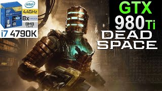 Dead Space 2023 Remake PC 1080p ➤ 4790k + GTX 980Ti