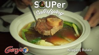 Gerry's SOUPerSatisfying NILAGANG BULALO