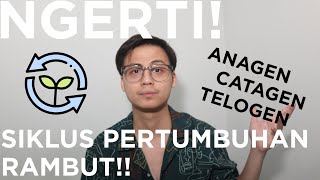 NGERTI! Ep 4, SIKLUS PERTUMBUHAN RAMBUT