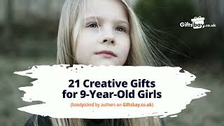 21 Creative Gifts for 9 Year Old Girls in the UK