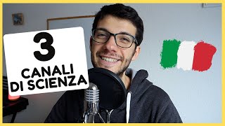 3 Canali in Lingua Italiana che parlano di Scienza | Italiano In 7 Minuti