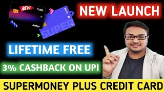 SuperCard Plus Credit Card by Flipkart | 3% Cashback on UPI | Lifetime Free | New Launch by Flipkart