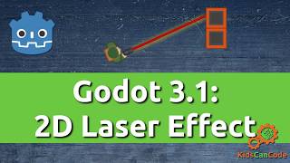 Godot 3.1: 2D Laser Effect