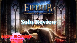 Euthia - Solo Review - Not Bored Gaming