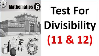 Test for Divisibility (11 & 12) | Class 6 | Chapter 3 | Factors & Multiples | Lecture 10