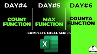 Day#4,5 & 6 - Count, MAX & CountA Formulas in Excel | Simplify Data Analysis