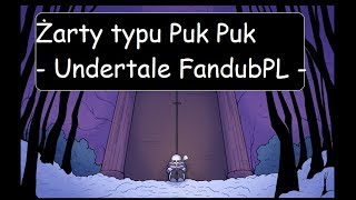 Żarty typu puk puk - Undertale FandubPL -