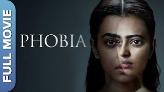 सुपरहिट हिंदी थ्रिलर फिल्म | Phobia (फोबिया) | Radhika Apte, Satyadeep Mishra ,Yashaswani Dayama