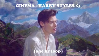 cinema - harry styles | ONE HOUR LOOP WITH LYRICS