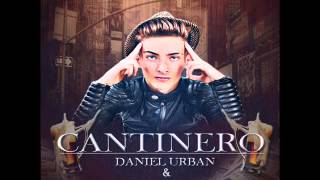 Cantinero - Daniel Urban & J Karrker (Original) ★ Reggaeton Romantico ★