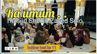 RA UMUM TENAN || Bukber hari ke 11 didominasi pengunjung luar kota #masjidsheikhzayedsolo