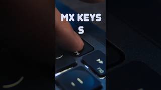 MX Keys S by Logitech || NEW FEATURES