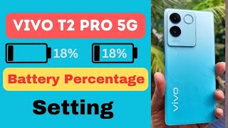 Vivo T2 Pro 5g Battery Percentage Setting || Vivo T2 Pro 5g main Battery Percentage Keyse show hoga