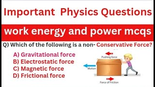 work energy and power mcqs ||physics mcqs for competitive exams ||physics mcq2024