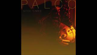 Palco - Good Times