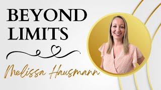 Beyond Limits LIVE Show with Melissa Hausmann