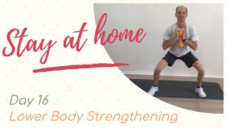 Day 16 Lower Body Strengthening, exercises for seniors, leg exercises for seniors