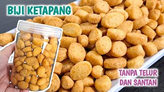 TANPA TELUR DAN SANTAN!! BIJI KETAPANG SUPER RENYAH MANIS DAN GURIH