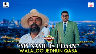 “My name is Udaan” Walaloo jedhu…DR Asafaa Tafarraa on #GammadaaShow 2024 Kutaa 2ffaa