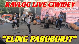 KAVLOG LIVE CIWIDEY PUTRA SUNDA SAWAWA ‼️"ELING PABUBURIT"