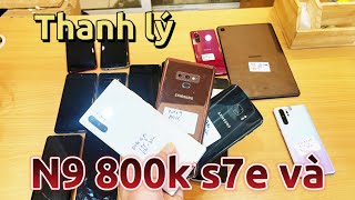 THANH LÝ NHIỀU MÁY GIÁ RẺ | SS NOTE 9 800K S7E ...#smartphone #dienthoaichinhhang