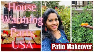 #VLOG House Warming Party/Patio Makeover With New Furniture/First Tomato Harvest/USA Lifestyle Vlog