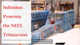 Infusion process on Neel trimarans - Shipbuilding & Multihulls