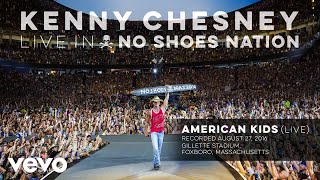 Kenny Chesney - American Kids (Official Live Audio)