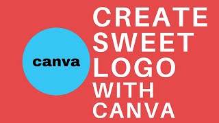 How to create logo with canva - Easy way and For Free