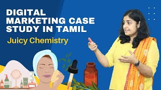 Digital Marketing Case study in Tamil | Juicy Chemistry | Analysis - website, Social Media and Ads