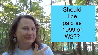 Should you be paid 1099 or W2?