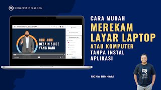 CARA MEREKAM LAYAR LAPTOP TANPA APLIKASI