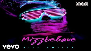 Queen Mizzbehave - KillSwitch