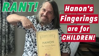 RANT: Why You Need Alternate Fingerings for the Hanon Exercises!